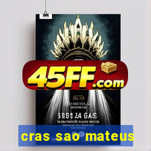 cras sao mateus